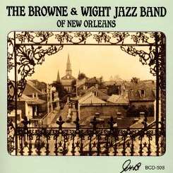 The Browne and Wight Jazz Band - The Browne and Wight Jazz Band Of New Orleans mp3 download
