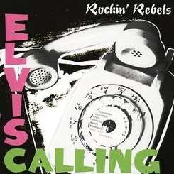 The Rockin' Rebels - Elvis Calling mp3 download