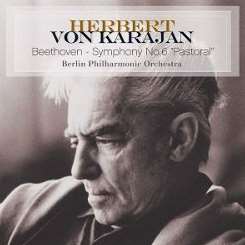 Berlin Philharmonic Orchestra / Herbert von Karajan - Beethoven: Symphony No. 6, "Pastoral" mp3 download