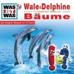 Was Ist Was - Folge 13: Wale & Delphine/Bäume mp3 download