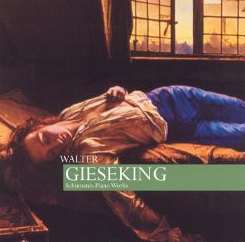 Walter Gieseking - Schumann: Piano Works mp3 download