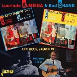 Laurindo Almeida / Bud Shank - The Brazilliance of Laurindo Almeida and Bud Shank, Vol. 1 & 2 mp3 download