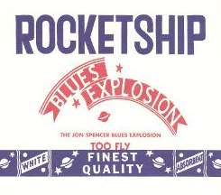 The Jon Spencer Blues Explosion - Rocketship mp3 download