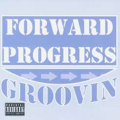 Forward Progress - Groovin mp3 download