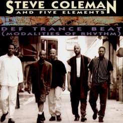 Steve Coleman and Five Elements - Def Trance Beat (Modalities of Rhythm) mp3 download