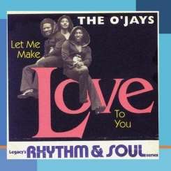 The O'Jays - Let Me Make Love to You mp3 download