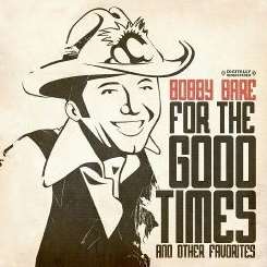 Bobby Bare - For the Good Times & Other Favorites mp3 download