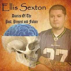 Ellis Sexton - Diaries of the Past, Present and Future mp3 download