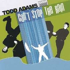Todd Adams - Can't Stop the Rain mp3 download