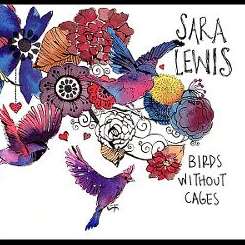 Sara Lewis - Birds Without Cages mp3 download