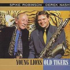 Spike Robinson - Young Lions, Old Tigers mp3 download
