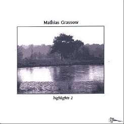 Mathias Grassow - Highlights 2 mp3 download