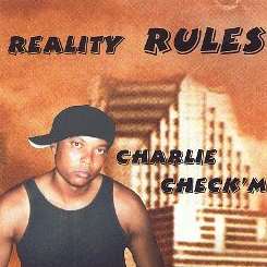 Charlie Check'm - Reality Rules mp3 download