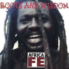 Roots & Wisdom - Africa Fe mp3 download